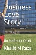 Business Love Story: No Profits to Count