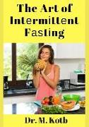 The Art of Int&#1077,rm&#1110,tt&#1077,nt F&#1072,&#1109,t&#1110,ng: 7-Day Intermittent Fasting M&#1077,&#1072,l Pl&#1072,n for Qu&#1110,&#1089,k R&#1