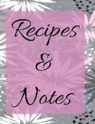 Recipes & Notes: Blank Cookbook Journals with Nice Floral and Pink for Family Favourite Menu and Gift