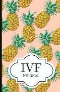 Ivf Journal: A Beautiful Fertility and Ivf Journal to Write Down Milestones, Feelings and Cycles