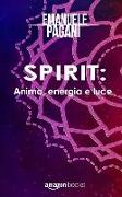 Spirit: Anima, Energia E Luce