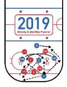 2019 Weekly & Monthly Planner: Hockey Rink and Players Cover Design - 12 Month 53 Week Planner Notebook with Calendar Full Year from 2019 to 2020 - (