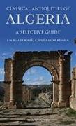 Classical Antiquities of Algeria: A Selective Guide