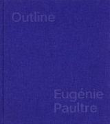 Eugénie Paultre: Outline