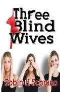 Three Blind Wives