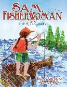 Sam, Fisherwoman: The Reel Story