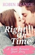 Right on Time: A Love Proof Short Story