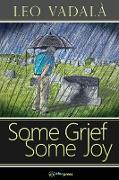 Some Grief Some Joy