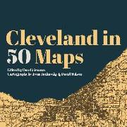 Cleveland in 50 Maps