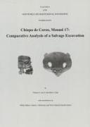 Chiapa de Corzo, Mound 17: Comparative Analysis of a Salvage Excavation, Number 80 Volume 80
