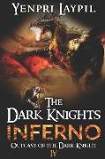 The Dark Knights Inferno: Outcast of the Dark Knight