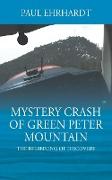 Mystery Crash of Green Peter Mountain