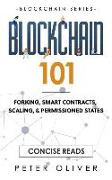 Blockchain 101: Forking, Smart Contracts, Scaling, & Permissioned States