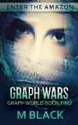 Graph Wars (Book Two of Graph World)