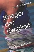 Krieger Der Ewigkeit: Schmutzige Politik