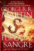 Fuego Y Sangre / Fire & Blood: 300 Years Before a Game of Thrones