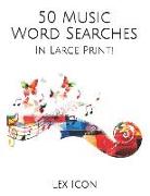50 Music Word Searches: In Large Print!