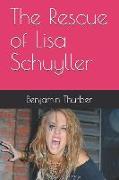 The Rescue of Lisa Schuyller