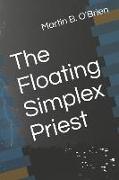 The Floating Simplex Priest