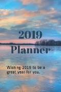2019 Planner: Wishing 2019 to Be a Great Year for You