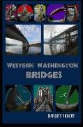 Western Washington Bridges: Pragmatic Design Spanning an Inhospitable Host