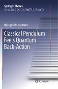 Classical Pendulum Feels Quantum Back-Action