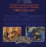 300 Jahre Deutsch-Japanische Beziehungen in Der Medizin