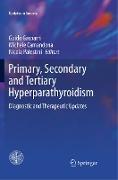 Primary, Secondary and Tertiary Hyperparathyroidism