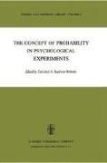 The Concept of Probability in Psychological Experiments