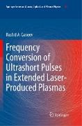 Frequency Conversion of Ultrashort Pulses in Extended Laser-Produced Plasmas