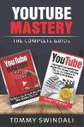Youtube Mastery: The Complete Guide
