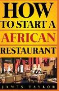 How to Start a African Restaurant