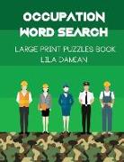 Occupation Word Search: Large Print Puzzles Book