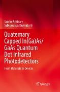 Quaternary Capped In(Ga)As/GaAs Quantum Dot Infrared Photodetectors