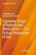 Ergonomic Design of Products and Worksystems - 21st Century Perspectives of Asia