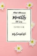 Monthly Bill Log: Pink Blossom: Monthly Bill Log Monthly & Weekly Budget Planner Expense Tracker Bill Organizer Journal Notebook Workshe