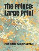 The Prince: Large Print