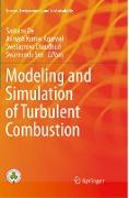 Modeling and Simulation of Turbulent Combustion