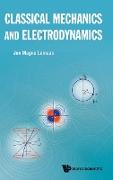 Classical Mechanics and Electrodynamics