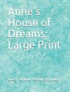 Anne's House of Dreams: Large Print