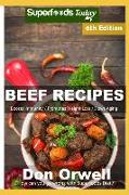 Beef Recipes: Over 75 Low Carb Beef Recipes Full of Quick and Easy Cooking Recipes