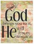 If God Brings You to It