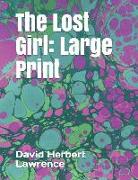 The Lost Girl: Large Print