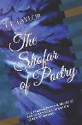 The Shofar of Poetry: God Inspired Poems & Words of Encouragement to Break the Chains of Bondage