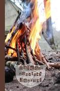 Outdoor Survival Journal: The Perfect Small Journal for Keeping Notes of Your Outdoor Activities and Expiditions - The Wild Campfire