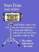 Snare Drum: The Coolest Instrument in the World: Wide-Ruled Notebook