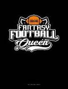 Fantasy Football Queen: Unruled Composition Book