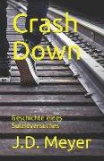 Crash Down: Geschichte Eines Suizidversuches