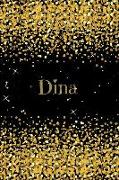 Dina: Black Gold Journal Notebook 6 X 9 with Personalized Name on Each Page