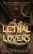 Lethal Lovers: Six Grisly True Crime Stories That Startled America